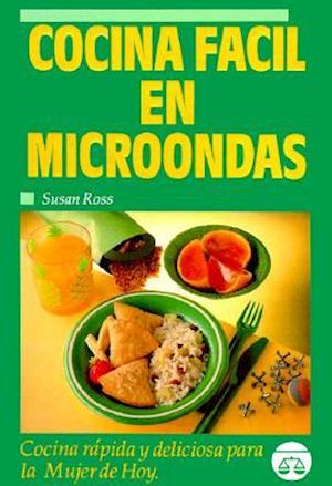 Cover for Susan Ross · Cocina Fácil en Microondas (Paperback Book) [Spanish edition] (1997)