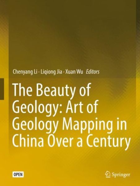 Cover for The Beauty of Geology: Art of Geology Mapping in China Over a Century (Hardcover Book) [2019 edition] (2019)