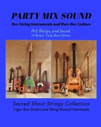 Cover for Only DC · PARTY MIX SOUND. String Instruments and Rare Box Guitars. Art, Design, and Sound. 14 Posters. Special Edition. (Paperback Bog) (2021)