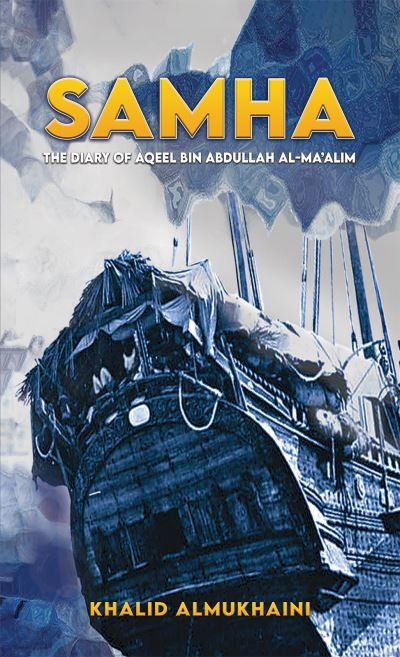 Samha - Khalid Almukhaini - Books - Austin Macauley Publishers FZE - 9789948792857 - July 31, 2023