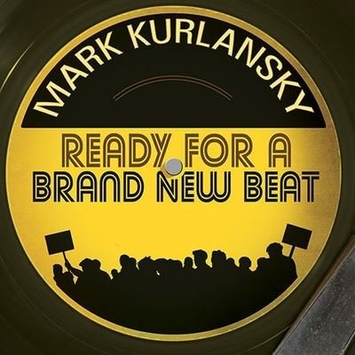 Cover for Mark Kurlansky · Ready for a Brand New Beat (CD) (2013)