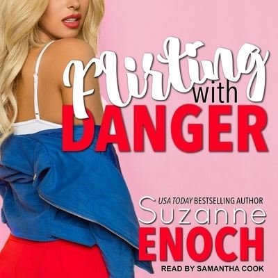 Cover for Suzanne Enoch · Flirting with Danger (CD) (2019)