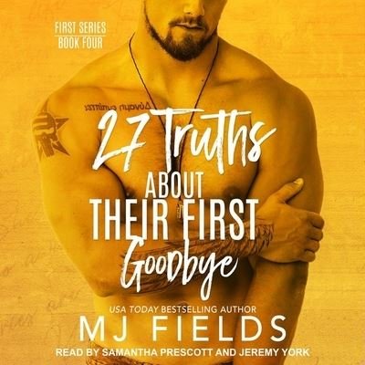 27 Truths about Their First Goodbye - Mj Fields - Muziek - TANTOR AUDIO - 9798200386857 - 26 november 2019