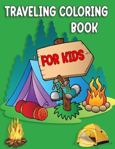 Cover for Exp Publisher · Traveling Coloring Books for Kids: A Must-have Travel Book for Kids Tourist Attractions &amp; Icons Coloring Book Who Love to Travel Gift This Book (Pocketbok) (2022)