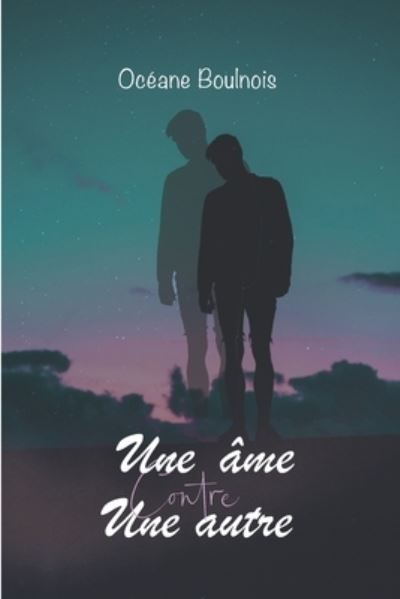 Cover for Oceane Boulnois · Une ame contre une autre (Paperback Book) (2022)