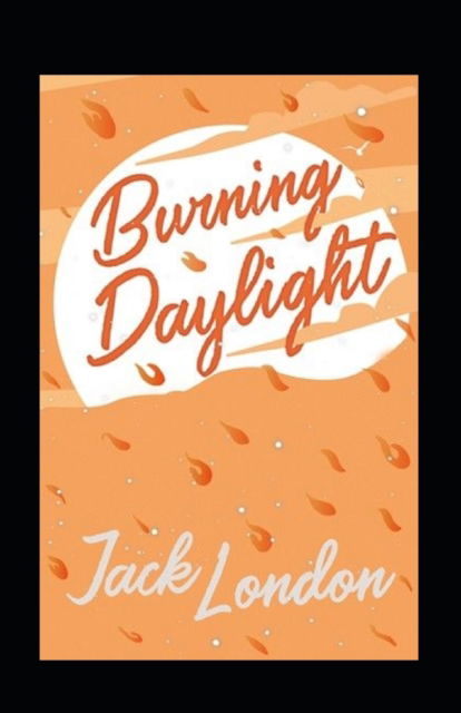 Cover for Jack London · Burning Daylight (Paperback Bog) (2022)