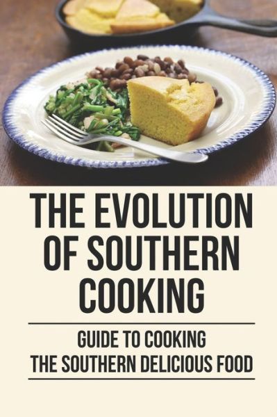 Cover for Mammie Turke · The Evolution Of Southern Cooking (Paperback Book) (2021)