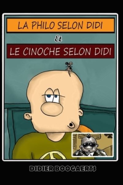 Cover for Didier Boogaerts · LA PHILO SELON DIDI et LE CINOCHE SELON DIDI (Paperback Book) (2020)