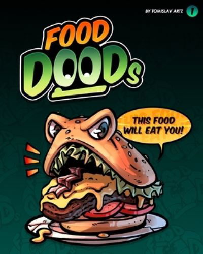Cover for Tomislav Artz · Food Doods: The Food Monsters Coloring Book - Food Doods (Paperback Book) (2021)