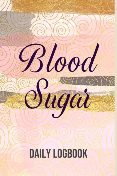 Cover for Annette Katelace · Blood Sugar Daily Logbook (Paperback Book) (2020)