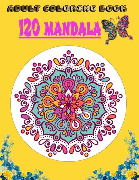 Cover for Magic Art · Adult Coloring Book 120 Mandala (Paperback Book) (2020)