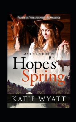 Cover for Katie Wyatt · Hope's Spring (Paperback Book) (2020)