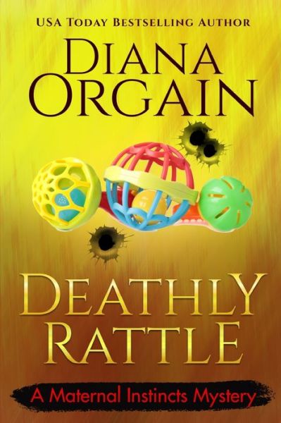 Cover for Diana Orgain · A Deathly Rattle (A Humorous Cozy Mystery) (Paperback Bog) (2020)