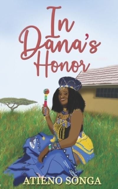 Cover for Atieno Songa · In Dana's Honor (Pocketbok) (2021)