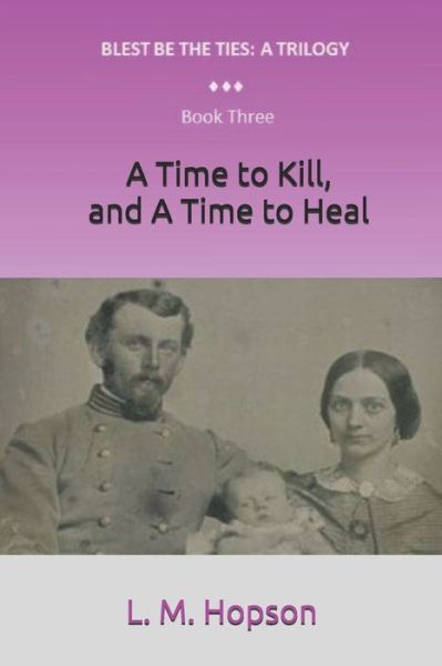 Cover for L M Hopson · A Time to Kill, and a Time to Heal (Paperback Book) (2021)