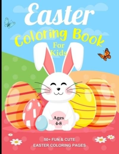 Cover for Fox Publishing · Easter Coloring Book For Kids Ages 4-8: 50+ Cute &amp; Fun Images Easter Coloring Pages for Kids (Paperback Book) (2021)