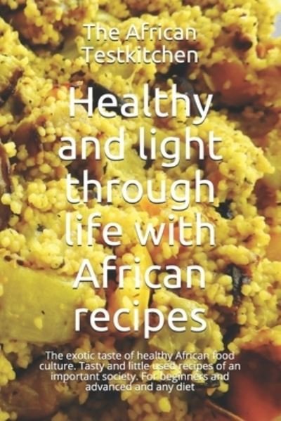 Cover for Wisdom Kadjo · Healthy and light through life with African recipes (Paperback Bog) (2021)