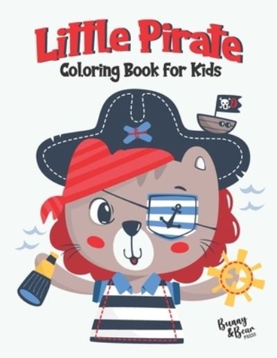 Cover for Bunny &amp; Bear Press · Little Pirate Coloring Book for Kids (Paperback Book) (2021)