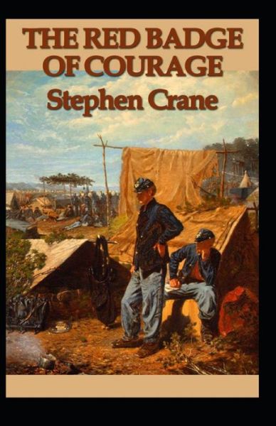 The Red Badge of Courage Annotated - Stephen Crane - Książki - Independently Published - 9798736092857 - 10 kwietnia 2021