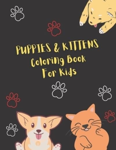 Puppies & Kittens Coloring Book for Kids - Art Book - Livros - Independently Published - 9798744321857 - 26 de abril de 2021