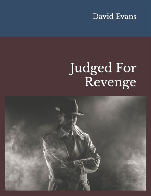 Cover for David G Evans · Judged For Revenge (Paperback Book) (2021)