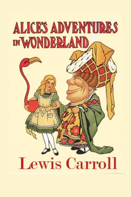 Cover for Lewis Carroll · Alice's Adventures in Wonderland: Illustrated (Paperback Bog) (2022)