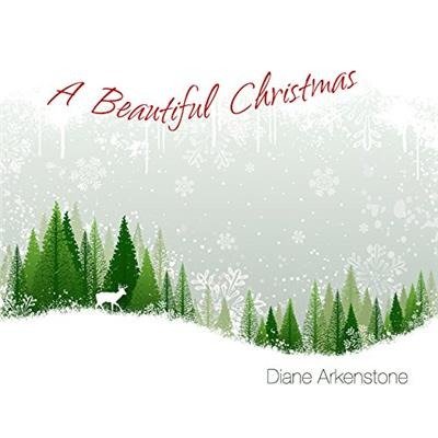 Cover for Diane Arkenstone · Beautiful Christmas (CD) (2017)