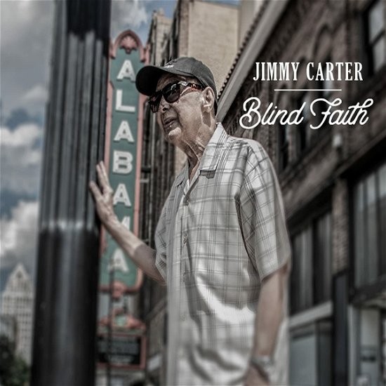 Blind Faith - Jimmy Carter - Música - RENAISSANCE RECORDS - 0085218027858 - 25 de novembro de 2022