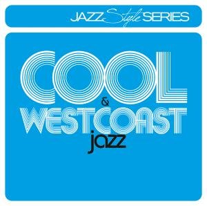 Cool Jazz & Westcoast Jazz - Various Artists - Musik - Bhm - 0090204727858 - 12. September 2011