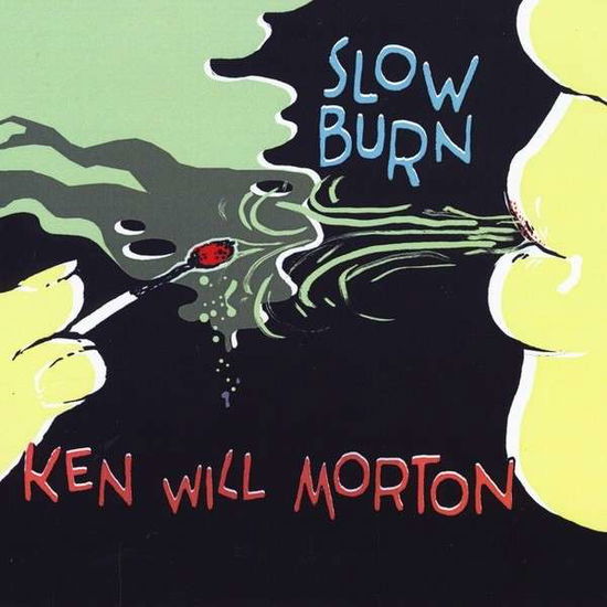 Cover for Ken Will Morton · Slow Burn (CD) (2014)