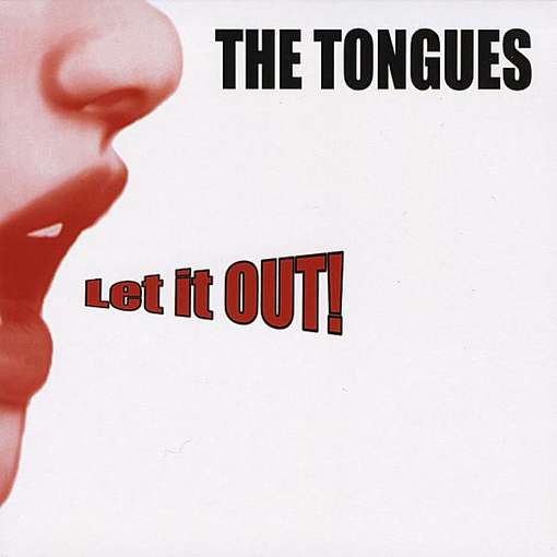 Cover for Tongues · Let It Out! (CD) (2008)