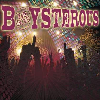 Cover for Boys · Boysterous (CD) (2013)