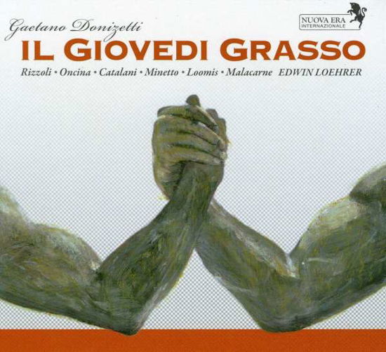 Donizetti: Il Giovedi Grasso - Rizzoli / Oncina / Loeher - Musik - Nuova Era - 0885150325858 - 23. januar 2009