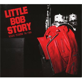 Cover for Little Bob Story · High Times 76-88 (CD) (2018)