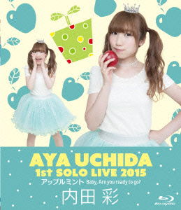 Cover for Uchida Aya · Uchida Aya 1st Solo Live [apple Mint Baby. Are You Ready to Go?] (MBD) [Japan Import edition] (2015)