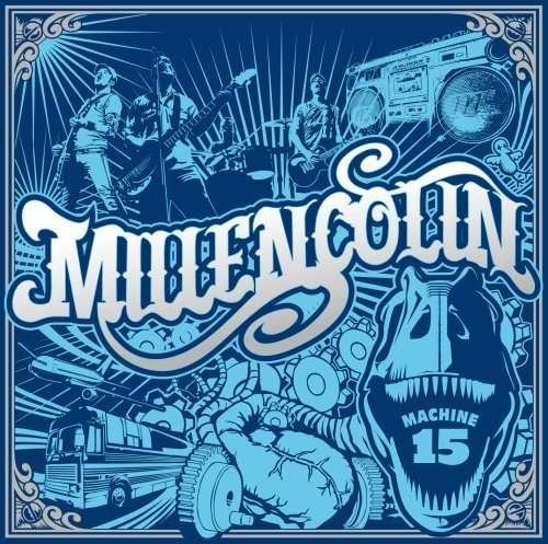 Machine 15 - Millencolin - Muziek - JVC - 4988002545858 - 27 mei 2008