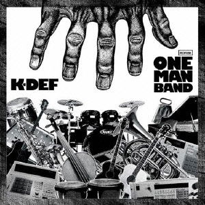 One Man Band - K-def - Music - REDEFINITION RECORDS - 4988044943858 - March 13, 2013