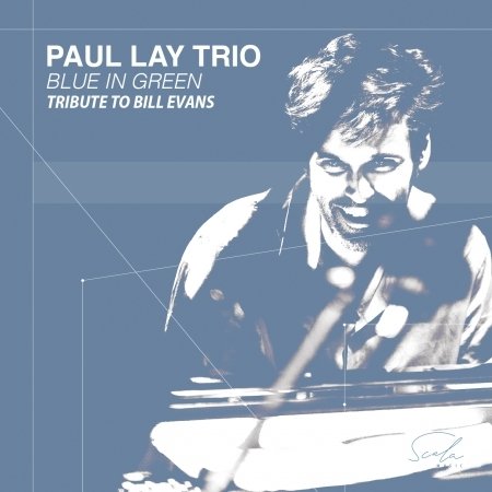Cover for Paul -Trio- Lay · Blue In Green - Tribute To Bill Evans (CD) (2022)