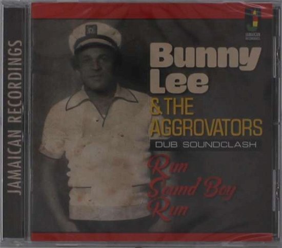Cover for Bunny Lee &amp; the Aggrovators · Run Sound Boy Run (CD) (2021)