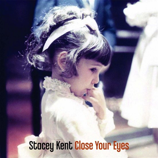 Cover for Stacey Kent · Close Your Eyes (LP) (2019)