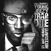 Trap or Die II - by Any Means Necessary! - Young Jeezy - Musiikki - BE MU - 5060160722858 - maanantai 15. marraskuuta 2010