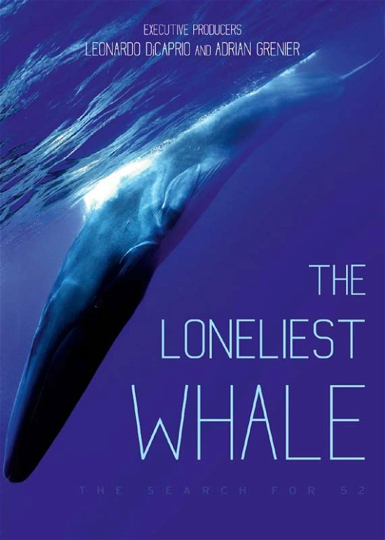 Cover for The Loneliest Whale · The Loneliest Whale - The Search For 52 (DVD) (2022)