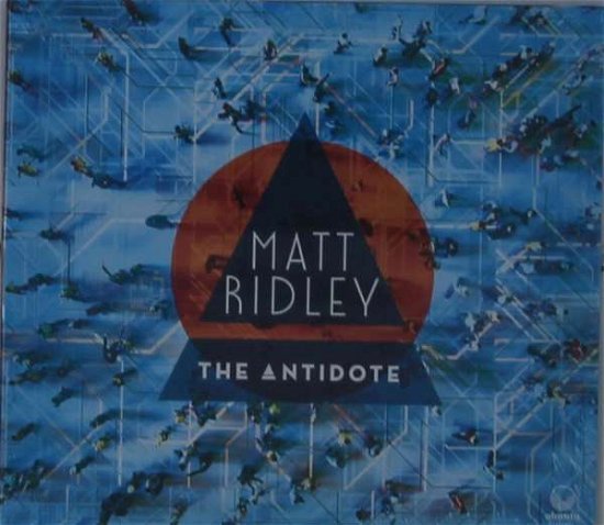 Cover for Matt Ridley · The Antidote (CD) (2021)