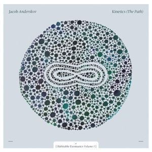 Kinetics (The Path) - Jacob Anderskov - Musiikki - ILK - 5706274006858 - perjantai 26. kesäkuuta 2015