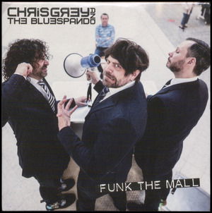 Cover for Chris Grey &amp; The BlueSpand · Funk The Mall (CD) (2022)