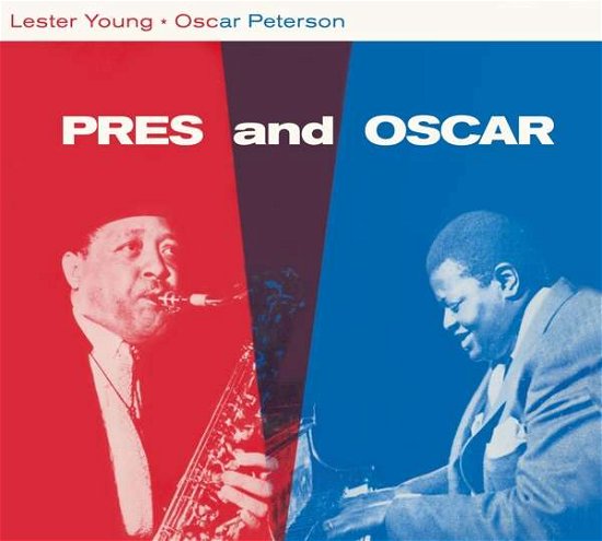Cover for Lester Young and Oscar Peterson · Lester Young &amp; Oscar Peterson - Pres And Oscar - The Complete Session (+2 Bonus Tracks) (CD) (2020)