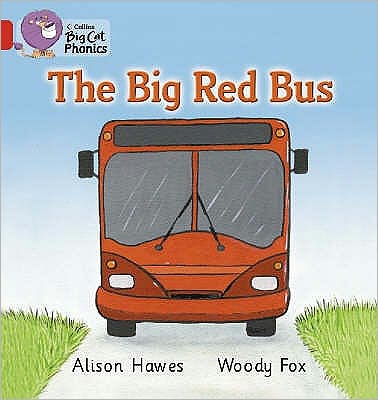 Cover for Alison Hawes · The Big Red Bus: Band 02a/Red a - Collins Big Cat Phonics (Paperback Bog) (2006)