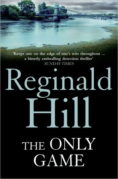 Cover for Reginald Hill · The Only Game (Paperback Bog) (2010)