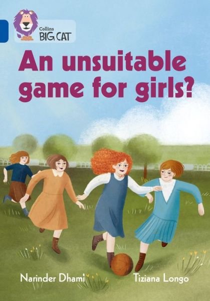 Cover for Narinder Dhami · An unsuitable game for girls?: Band 16/Sapphire - Collins Big Cat (Pocketbok) (2022)