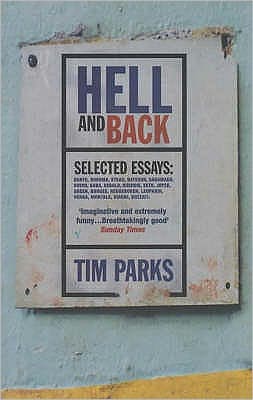 Cover for Tim Parks · Hell And Back (Paperback Book) (2002)